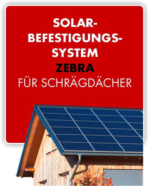 Solarbefestigungssystem Zebra Schraegdach